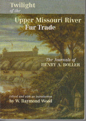 Twilight of the Upper Missouri River Fur Trade Image