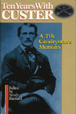 Ten Years With Custer: A 7th Cavalryman' s Memoirs Image