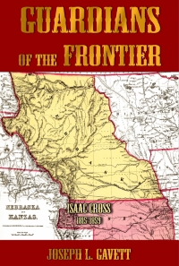 Guardians of the Frontier: The Cross Family Chronicle, 1836-1903 Image