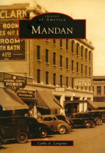 Images of America: Mandan, North Dakota  Image