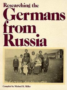 Researching the Germans from Russia: Annotated Bibliography Image