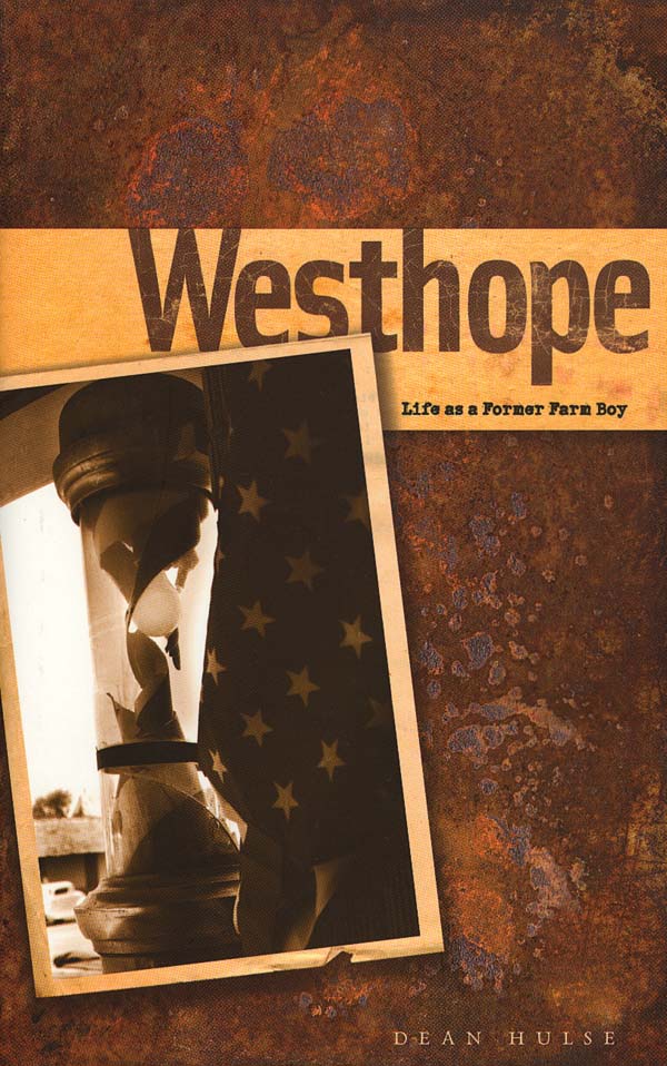 Westhope: Life as a Former Farm Boy Image